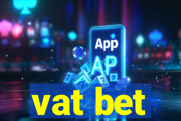 vat bet