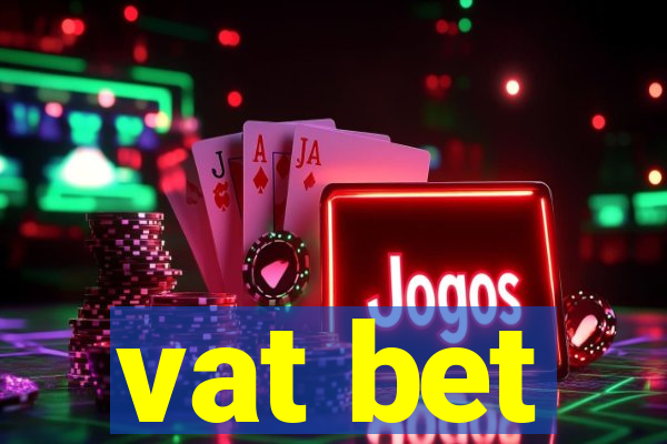 vat bet