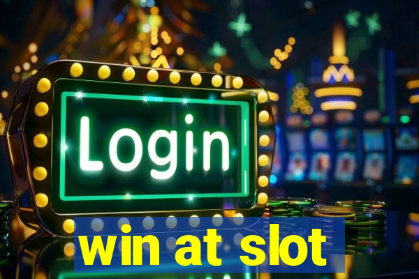 win at slot