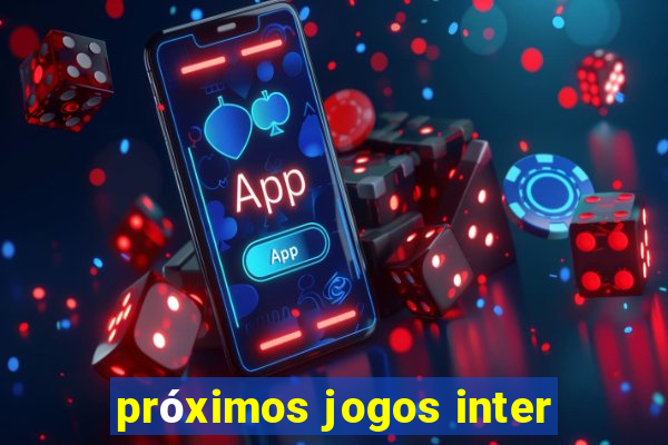 próximos jogos inter