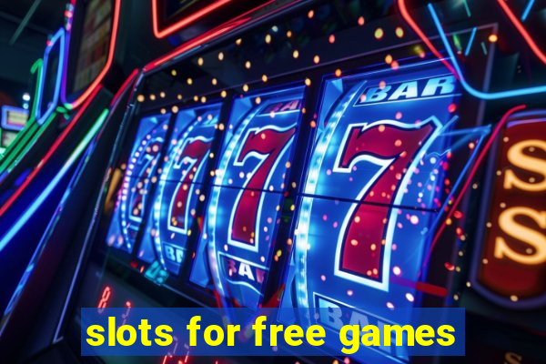 slots for free games