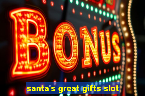 santa's great gifts slot