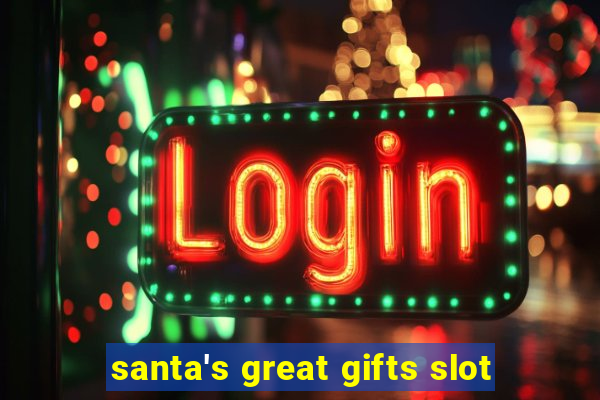 santa's great gifts slot