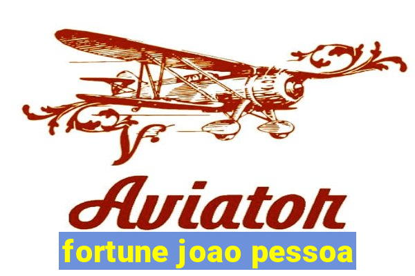 fortune joao pessoa