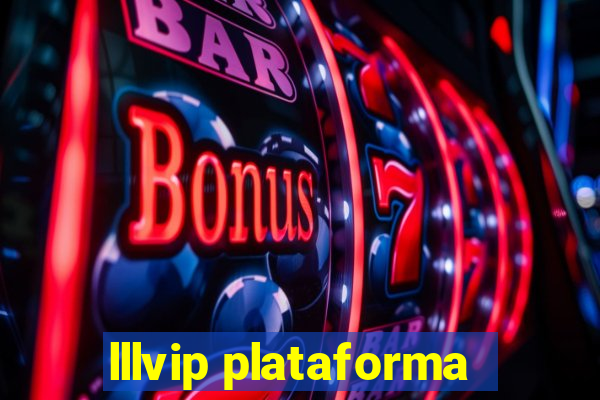 lllvip plataforma