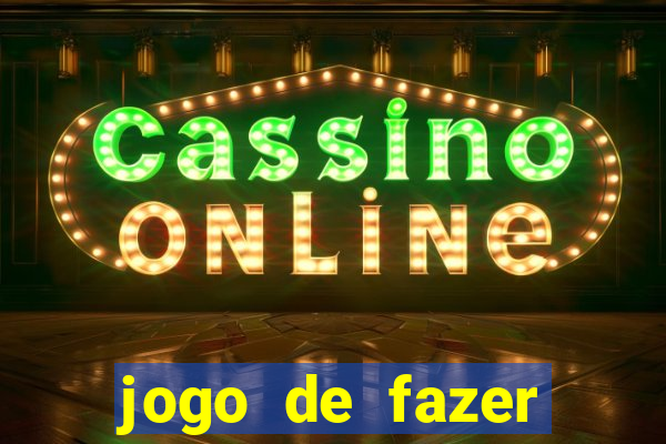 jogo de fazer dinheiro real