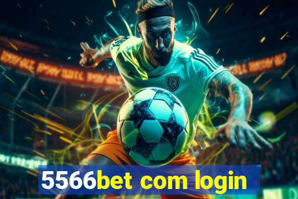 5566bet com login