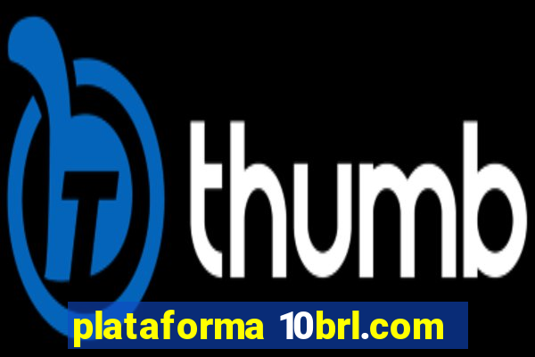 plataforma 10brl.com