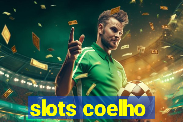 slots coelho