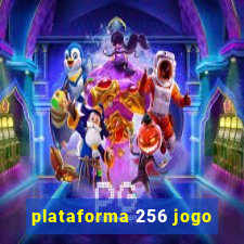 plataforma 256 jogo