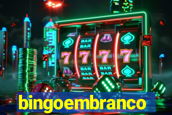 bingoembranco