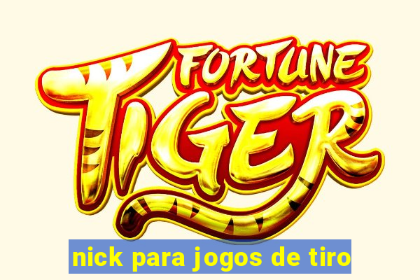 nick para jogos de tiro