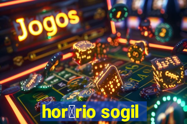 hor谩rio sogil