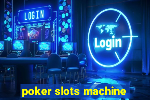 poker slots machine