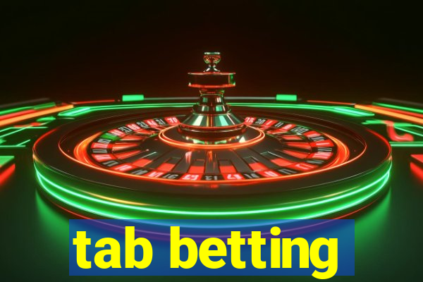 tab betting