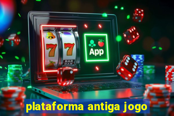 plataforma antiga jogo