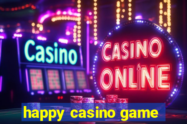 happy casino game