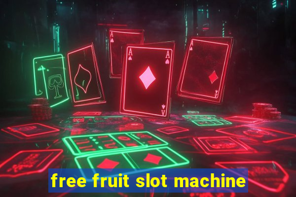 free fruit slot machine