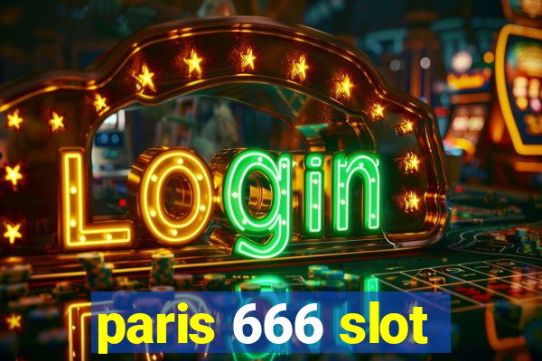 paris 666 slot