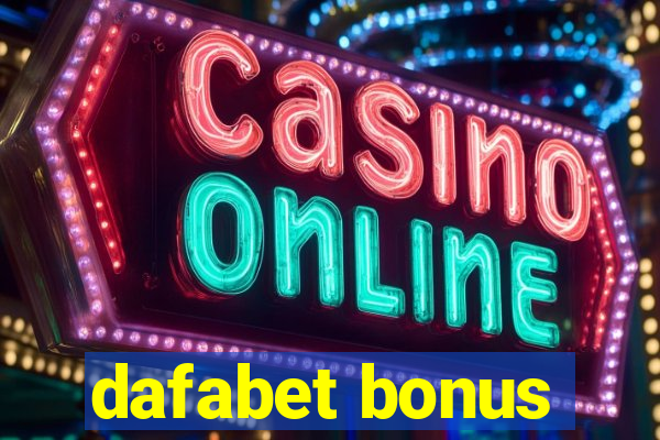 dafabet bonus