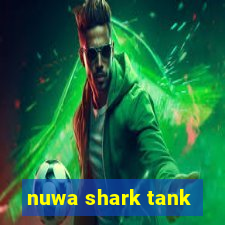 nuwa shark tank