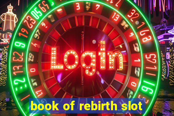 book of rebirth slot