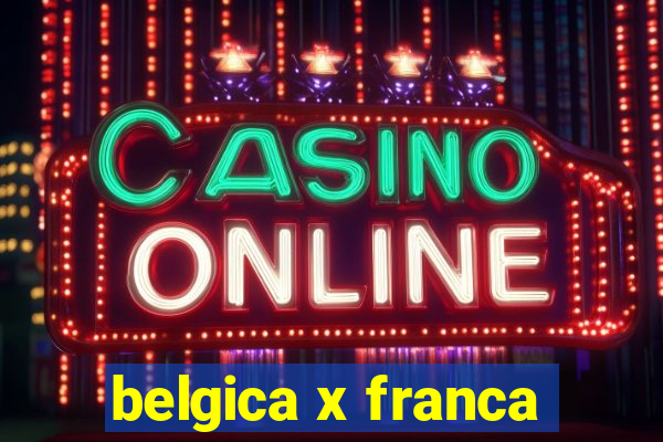 belgica x franca