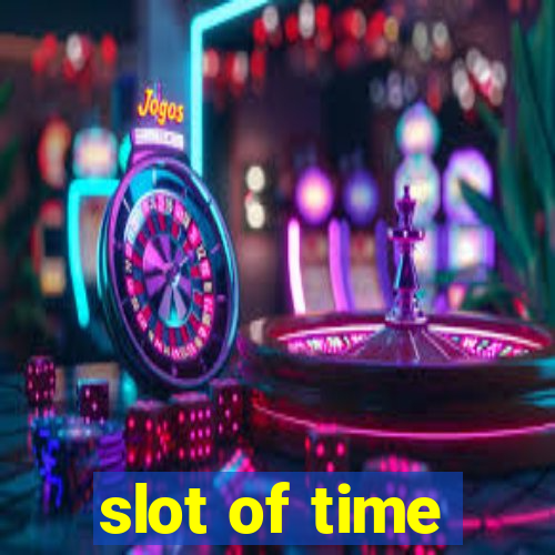 slot of time