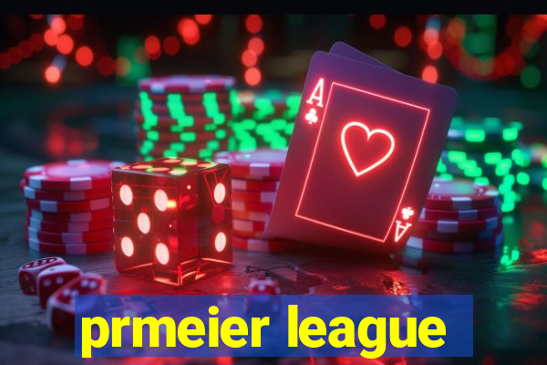 prmeier league