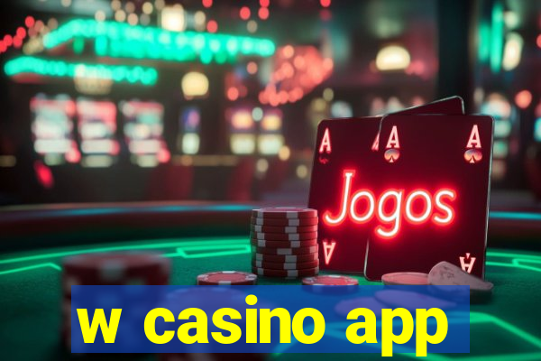 w casino app