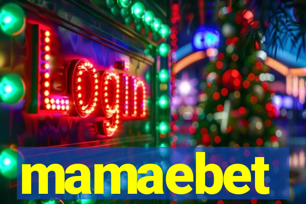 mamaebet