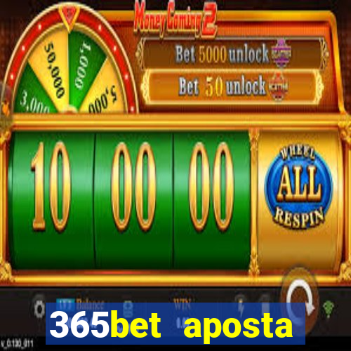 365bet aposta esportivas casino p?quer slots