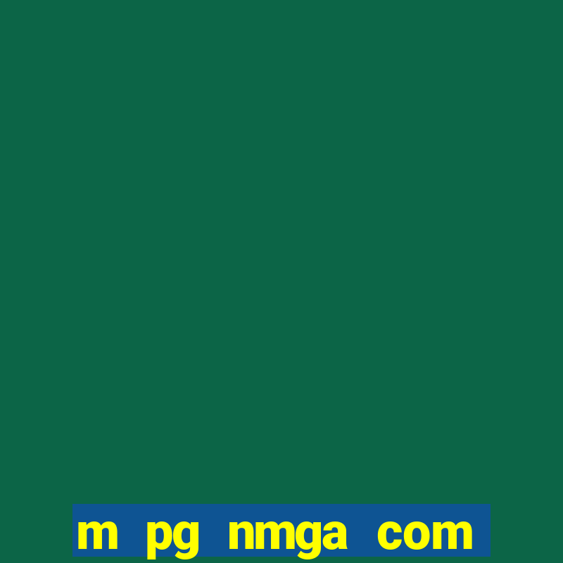 m pg nmga com fortune ox