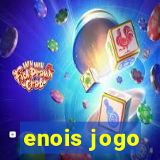 enois jogo