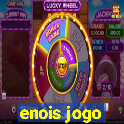 enois jogo