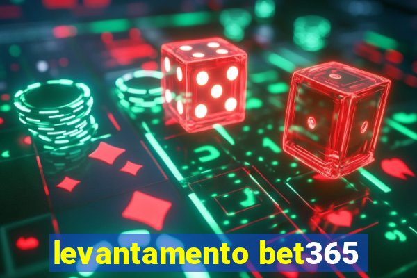 levantamento bet365