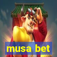 musa bet