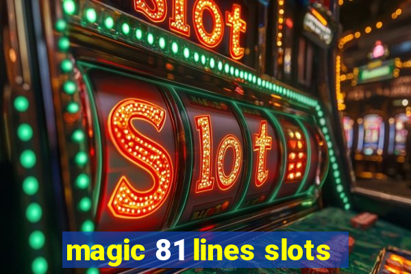 magic 81 lines slots