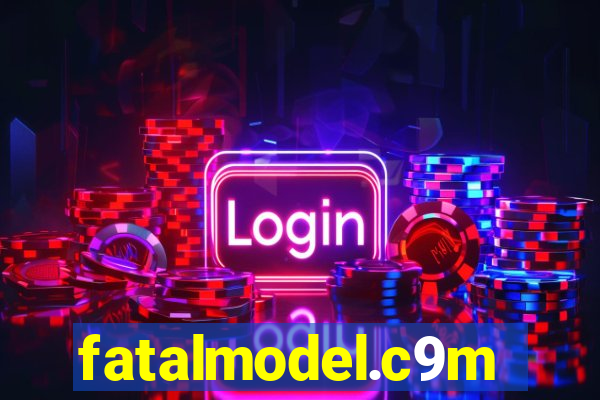 fatalmodel.c9m