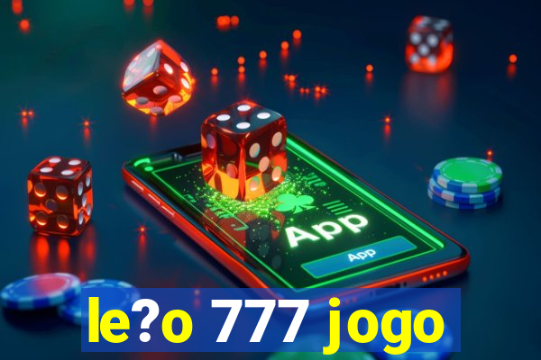 le?o 777 jogo