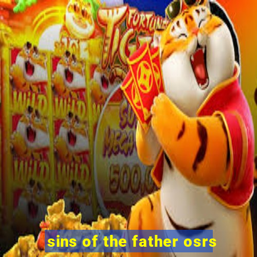 sins of the father osrs