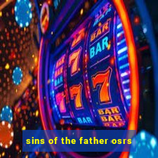 sins of the father osrs