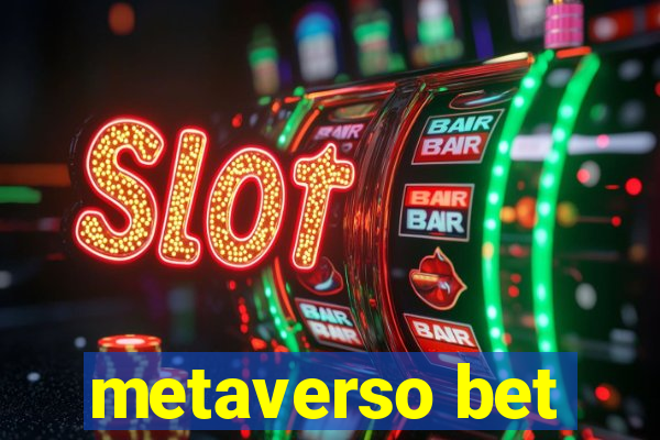 metaverso bet