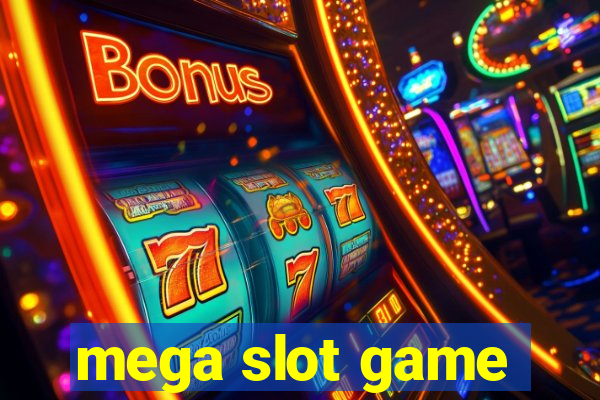 mega slot game