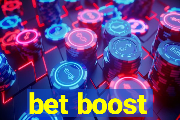 bet boost