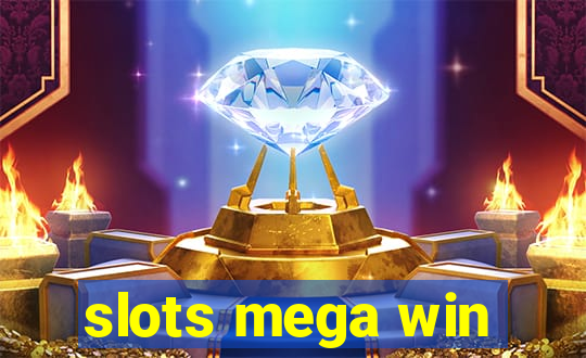 slots mega win