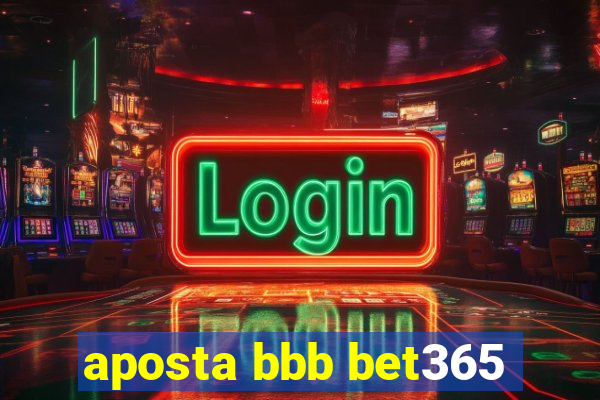 aposta bbb bet365