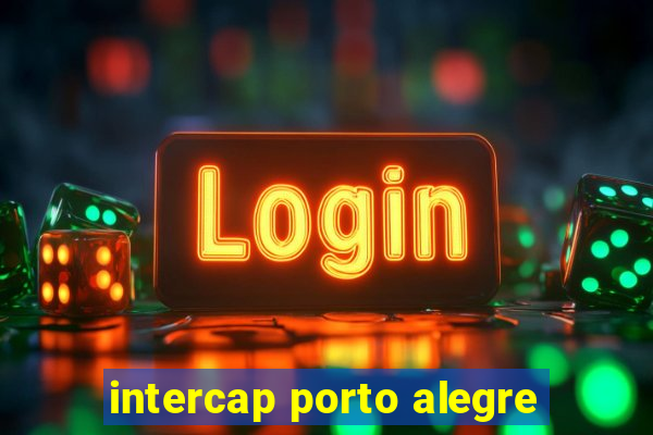 intercap porto alegre