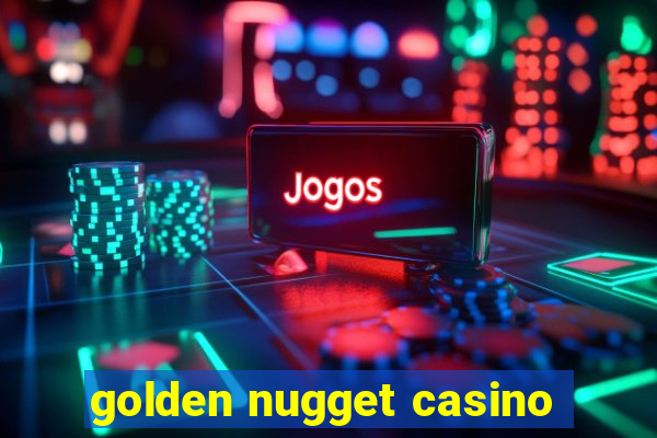 golden nugget casino