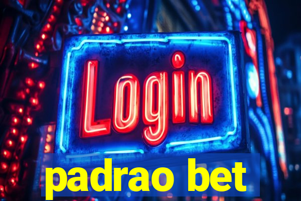 padrao bet